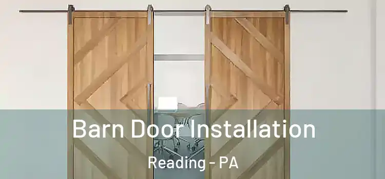 Barn Door Installation Reading - PA