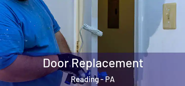  Door Replacement Reading - PA