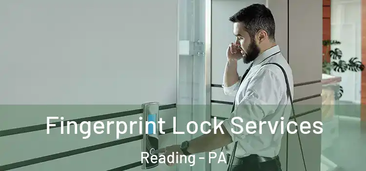  Fingerprint Lock Services Reading - PA