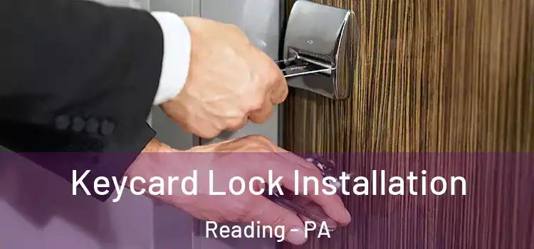 Keycard Lock Installation Reading - PA